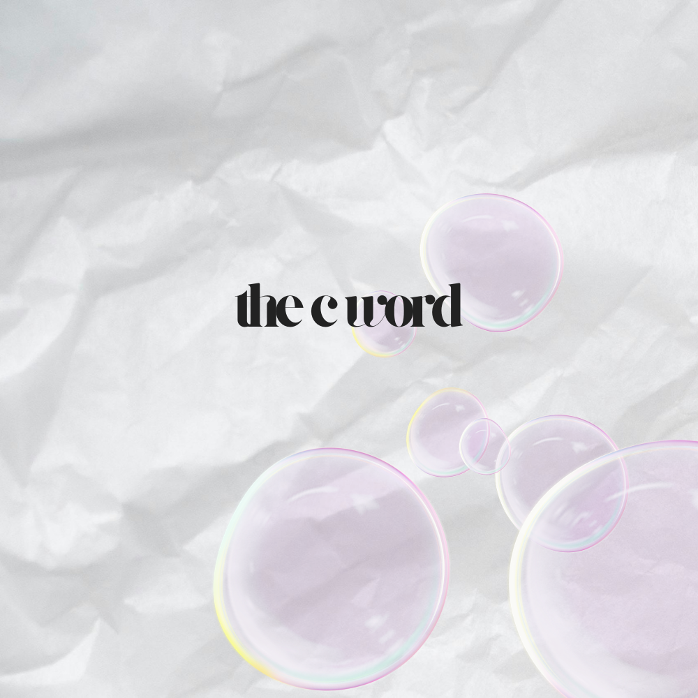 the c word